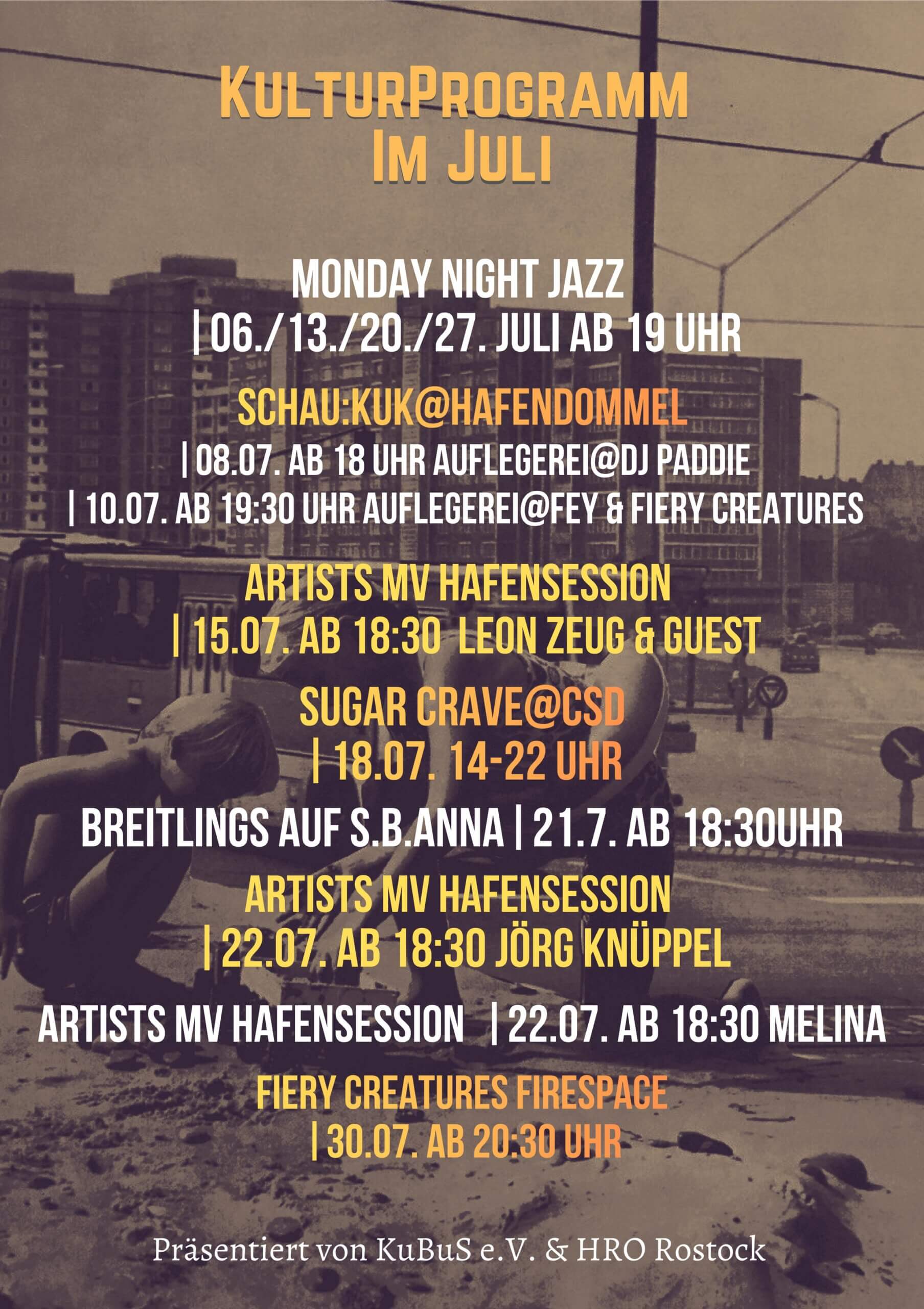 Kulturprogramm mit Live-Konzerten und Veranstaltungen an der Hafendommel im Juli 2026. Für Details gerne eine Mail schreiben an info[at]hafendommel.de